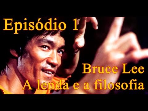 A biografia de Bruce lee - A lenda e a filosofia Cinemaventura 1