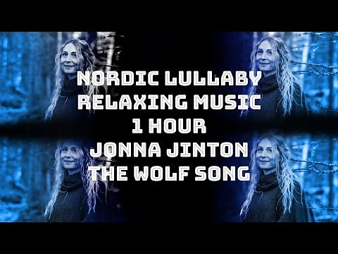 THE WOLF SONG | Nordic Lullaby | Jonna Jinton | Relaxing music | 1 HOURs