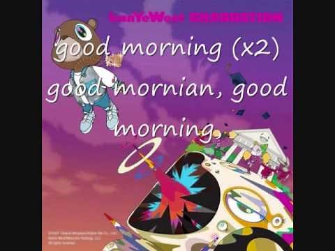 good morning-kanye west lyrics (CLEAN VERSION)