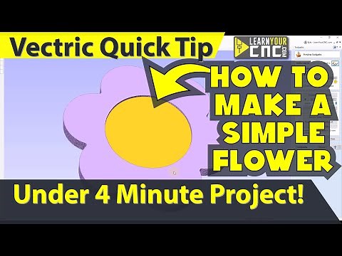 How to Make a Simple Flower Shape in Vectric - Vectric VCarve, Aspire, & Cut2D Quick Tip