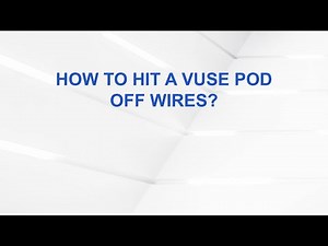How to Hit a Vuse Pod Off Wires?