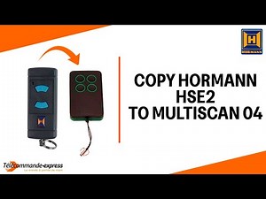 How to Copy a HORMANN HSE2 Remote to a MULTI SCAN 04 Cloning Remote