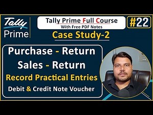 Tally Prime Purchase return and Sales return Entries, using debit and credit note voucher Lecture 22