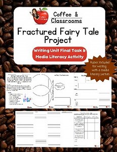 Fractured Fairy Tales Writing and Media Literacy Project- Coffee & Classrooms