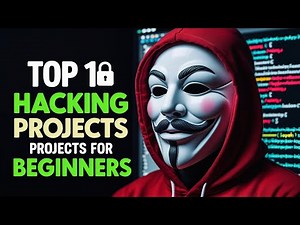 Top 10 Hacking Projects for Beginners in 2025!