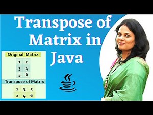 Transpose of Matrix in Java