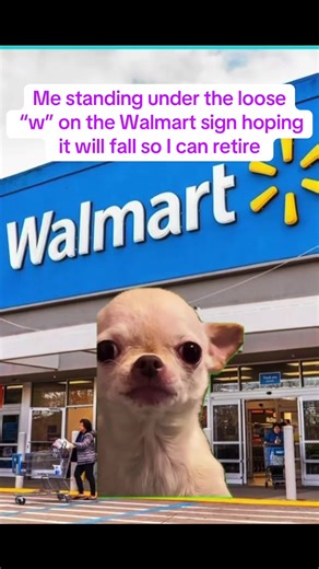 Walmart Sign Humor: Retirement Dreams