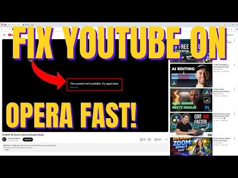 Fix "This Content Isn't Available" Error on YouTube (Opera Browser)