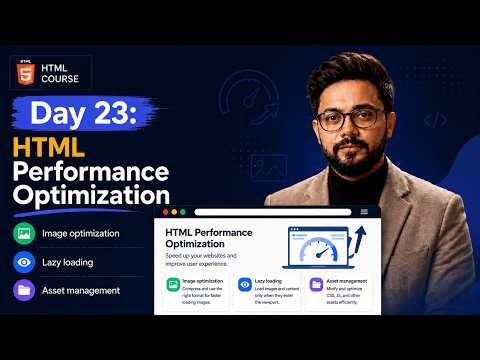 HTML Performance Optimization Tutorial 2026 🚀 | Day 23 | Image Optimization, Lazy Loading & Assets