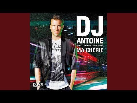 Ma Chérie (DJ Antoine & Mad Mark 2K12 Radio Edit)