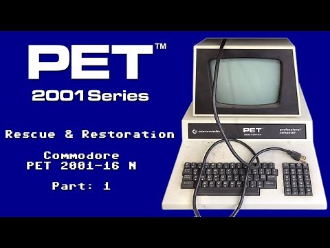 Commodore PET Rescue and Restoration: CBM Model 2001-16 Computer