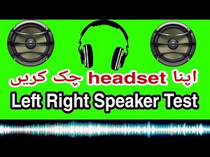 left right speaker test|check your headphones