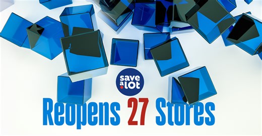 Save A Lot Reopens 27 Stores Across Indiana, Ohio and Pennsylvania; Bill Mayo Comments