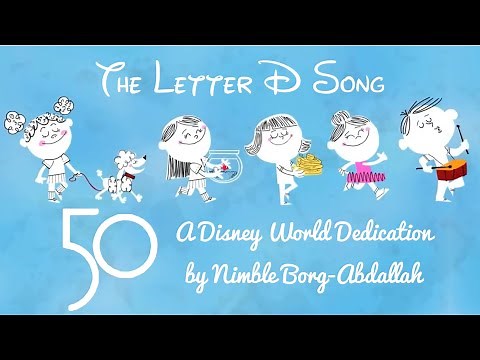The Letter D Lyrics: A Disney World Dedication
