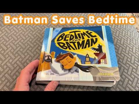 No More Bedtime Battles | Bedtime for Batman Book Review