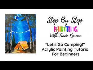 How To Paint "Let's Go Camping!" Acrylic Painting Tutorial