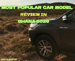 Most Popular Car Models Review in Ghana 2026