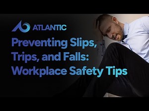 Preventing Slips, Trips, and Falls: Workplace Safety Tips