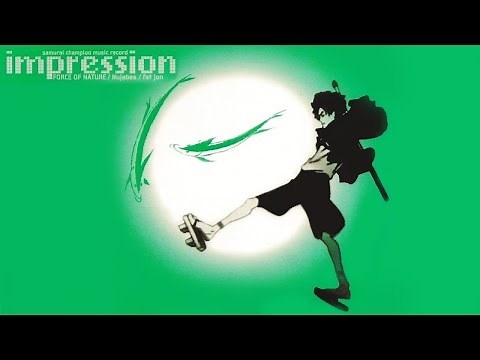 Sa‎murai‎ Cha‎mploo - Impre‎ssions (N‎ujabes/fat jo‎n/FORC‎E OF NATURE (2004) Original Soundtrack