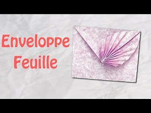 ORIGAMI : Enveloppe feuille : Idéale invitation