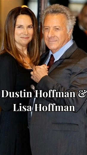 Dustin Hoffman & Lisa Hoffman — A Marriage That Outlasted Hollywood