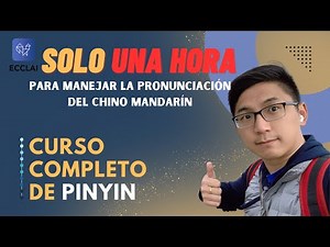 Aprender chino mandarín: Curso completo de pinyin - solo una hora para manejar la pronunciación