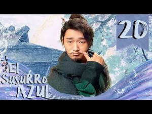 【SUB ESPAÑOL】 ▶Drama: El Susurro Azul - The Blue Whisper (Episodio 20)