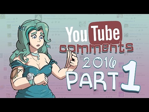 Welcome to YouTube Comments (2016) - Part 1