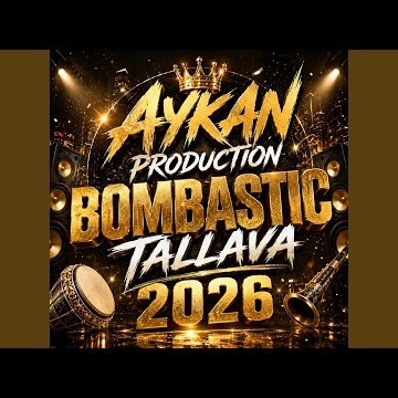 Aykan Production (Bombastic Tallava 2026)