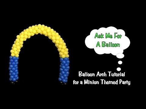 Minion Balloon Arch - Balloon Decoration Tutorial