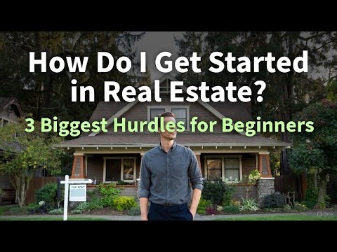 How Do I Get Started Investing in Real Estate? - Overcoming the 3 Biggest Hurdles for New Investors