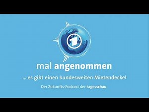 Bundesweiter Mietendeckel? Was dann? | mal angenommen – tagesschau-Podcast