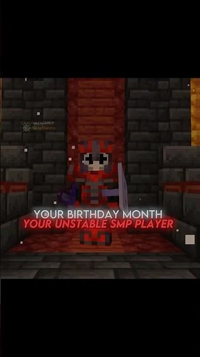 Your Birthday Month, Your Unstable SMP Player… 😍🔥