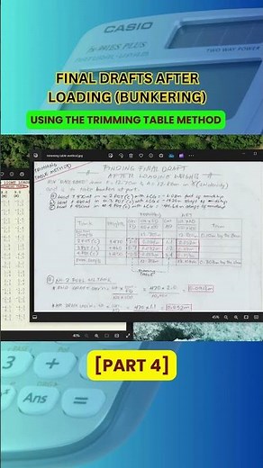 [PART 4] SHIP BUNKERING | COMPUTING FINAL DRAFTS USING TRIMMING TABLE (TRIM AND STABILITY)