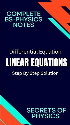 Neat Notes of Linear Equations | Differential Equation | Secrets of Physics channel. #physicsnotes