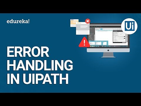 Error Handling In UiPath | Debugging & Exception Handling In UiPath | RPA Training | Edureka