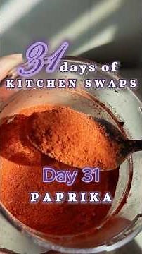 Day 31 of 31 Days of Kitchen Swaps - Paprika. Such a bittersweet moment. 🥹