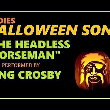 THE HEADLESS HORSEMAN - BING CROSBY (HALLOWEEN SONG)