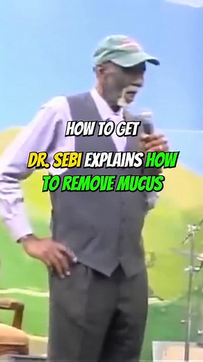 Dr. Sebi explains how to get rid of mucus/disease #reels #health #drsebi #detox | AncientResonance