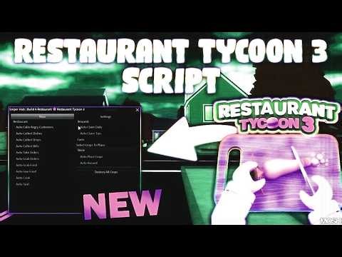 Restaurant Tycoon 3 Script (PASTEBIN 2026) (INSTANT COOK, AUTO COLLECT, INFINITE REACH)