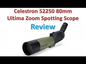 Celestron 52250 80mm Ultima Zoom Spotting Scope Review | Best Spotting Scopes.