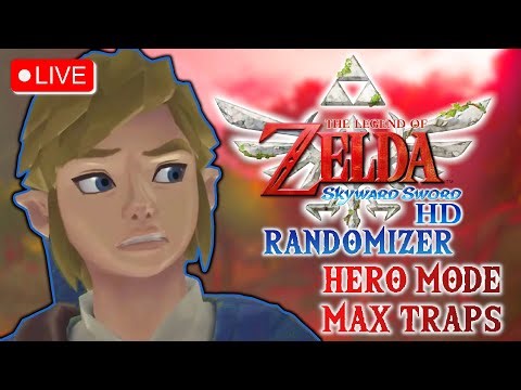 ZELDA Skyward Sword HD But It's MAX TRAPS RANDOMIZER WITH 700+ LOCATIONS