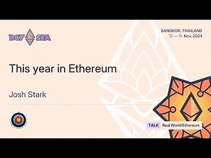 This year in Ethereum by Josh Stark | Devcon SEA