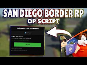 *NEW* San Diego Border Roleplay OP Script (PASTEBIN) 2026