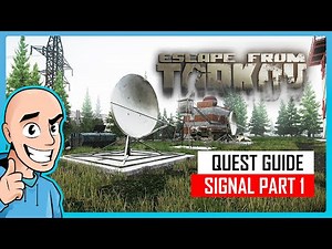 Signal Part 1 Quest Guide | Teaching My Son #53 | Escape from Tarkov PVE | Full Raid