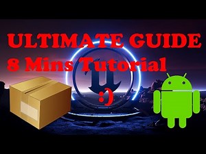 Ultimate Guide for Setting up and Exporting Package for Android with Unreal Engine