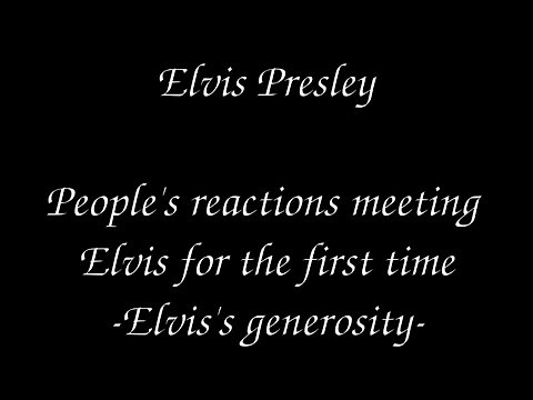 Elvis Presley - People's reaction meeting Elvis for the first time