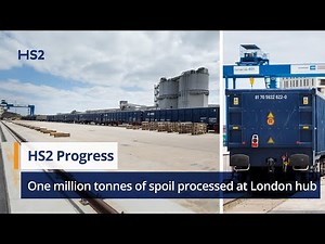 HS2’s London Logistics Hub celebrates processing one million tonnes of spoil