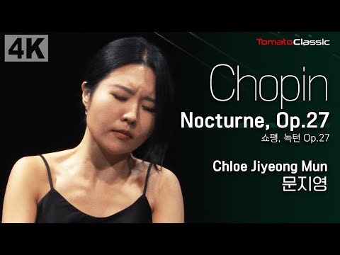 [4K] F. Chopin - Nocturnes, Op.27 :: Chloe Jiyeong Mun | 문지영