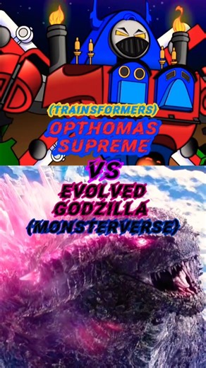 Opthomas Supreme Vs Evolved Godzilla | Trainsformers Vs Monsterverse